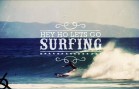 Hey Ho Let’s Go Surfing